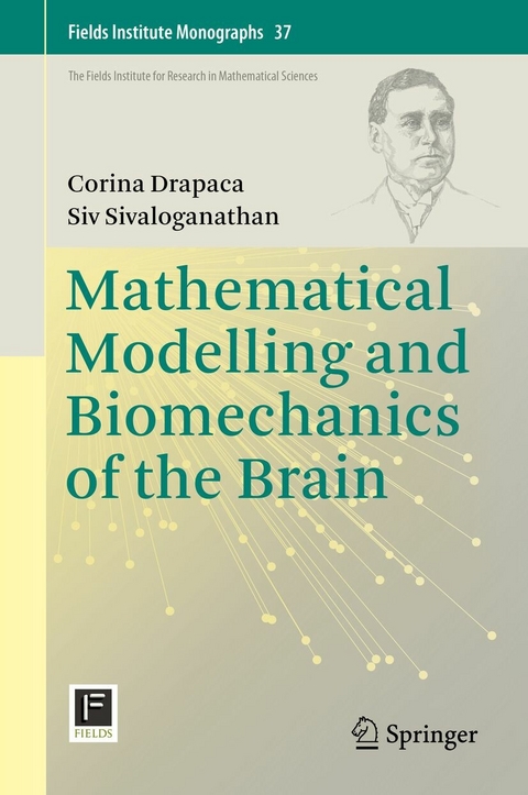 Mathematical Modelling and Biomechanics of the Brain -  Corina Drapaca,  Siv Sivaloganathan