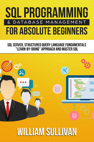 SQL Programming & Database Management For Absolute Beginners