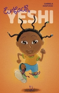 Einfach Yeshi -  Gabriela Kasperski