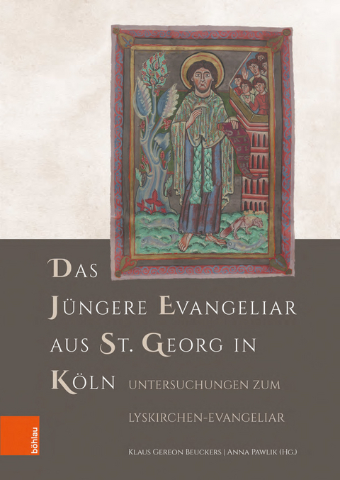 Das J&uuml;ngere Evangeliar aus St. Georg in K&ouml;ln -  Klaus Gereon Beuckers,  Anna Pawlik