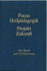 Focus Heilp&auml;dagogik - Projekt Zukunft - 