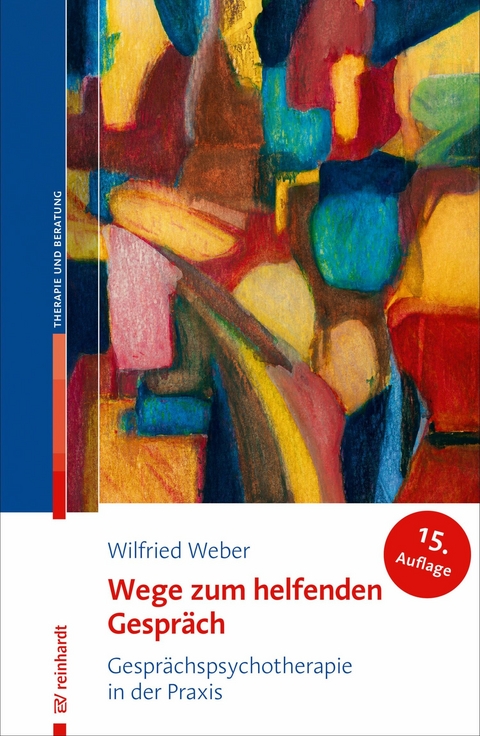 Wege zum helfenden Gespr&auml;ch - Wilfried Weber