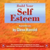 Build Your Self Esteem - Harrold, Glenn