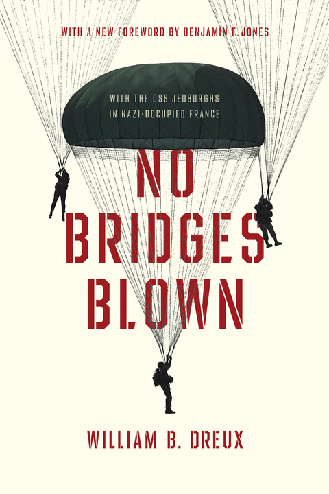 No Bridges Blown - William B. Dreux