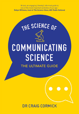 The Science of Communicating Science - Craig Cormick