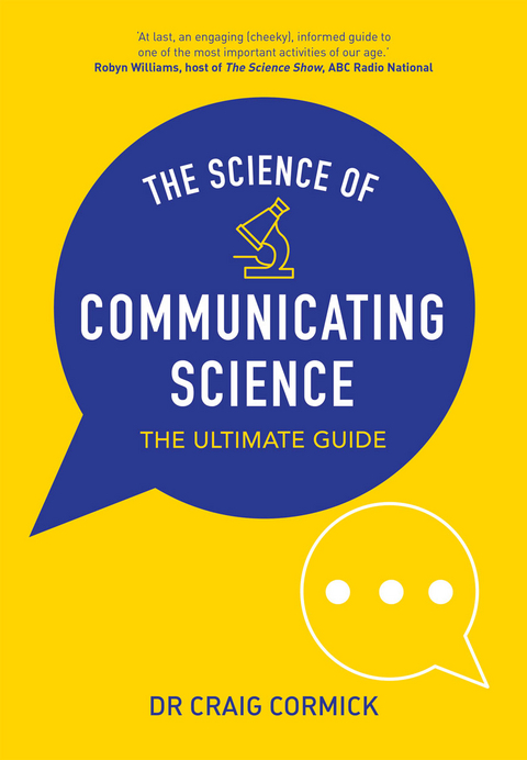 The Science of Communicating Science - Craig Cormick