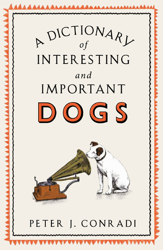Dictionary of Interesting and Important Dogs