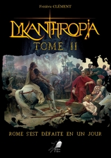 Lykanthropia - Tome 2 - Fr&eacute;d&eacute;ric Cl&eacute;ment