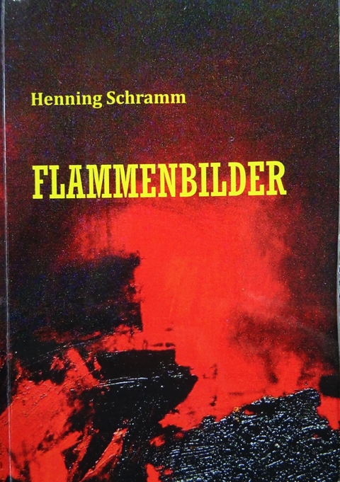 Flammenbilder - Henning Schramm