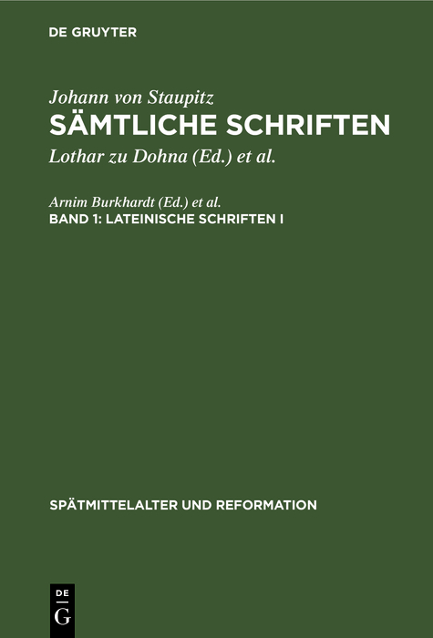 Lateinische Schriften I - Johann von Staupitz