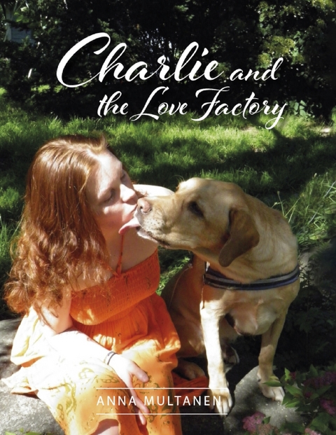 Charlie and the Love Factory -  Anna Multanen