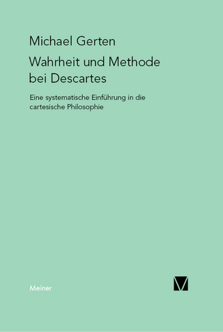 Wahrheit und Methode bei Descartes