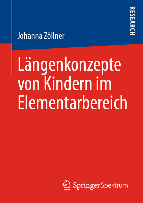 L&auml;ngenkonzepte von Kindern im Elementarbereich - Johanna Z&ouml;llner