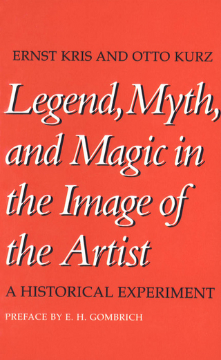 Legend, Myth, and Magic in the Image of the Artist