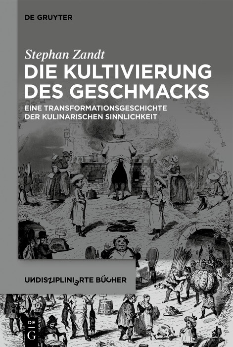 Die Kultivierung des Geschmacks -  Stephan Zandt