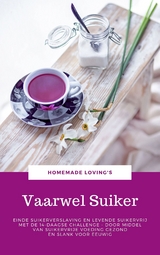 Vaarwel Suiker - HOMEMADE LOVING'S