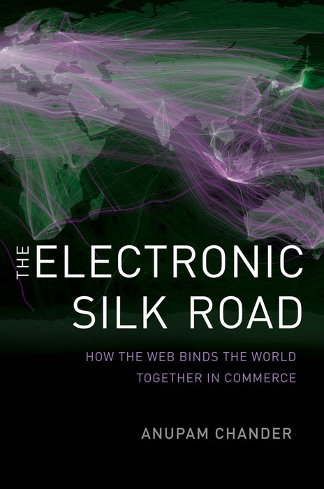 Electronic Silk Road -  Anupam Chander
