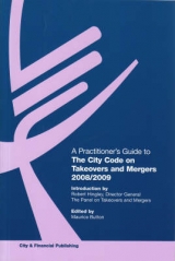 A Practitioner's Guide to the City Code on Takeovers and Mergers - Button, Maurice
