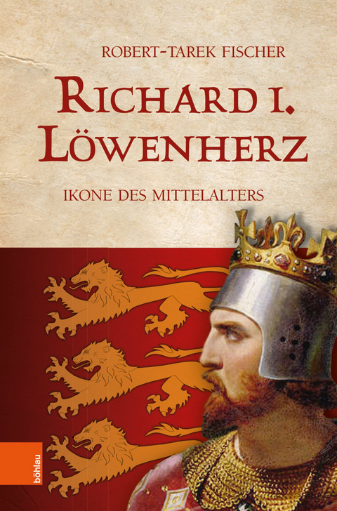 Richard I. L&ouml;wenherz - Robert-Tarek Fischer