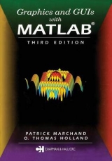 Graphics and GUIs with MATLAB - Holland, O. Thomas