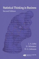Statistical Thinking in Business - John, J. A.; Whitaker, D.