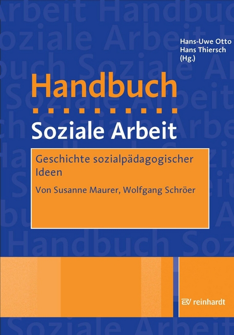 Geschichte sozialp&auml;dagogischer Ideen -  Susanne Maurer,  Wolfgang Schr&ouml;er