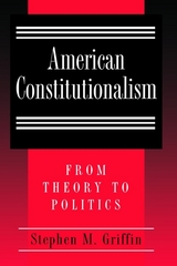 American Constitutionalism - Stephen M. Griffin