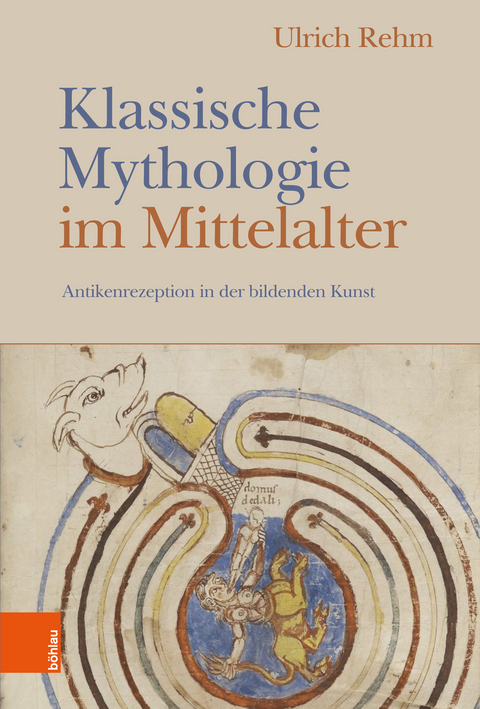 Klassische Mythologie im Mittelalter -  Ulrich Rehm