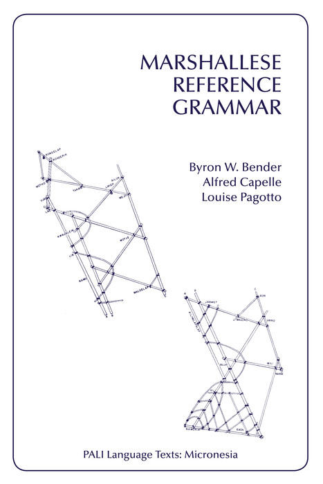 Marshallese Reference Grammar -  Byron W. Bender,  Alfred Capelle,  Louise Pagotto