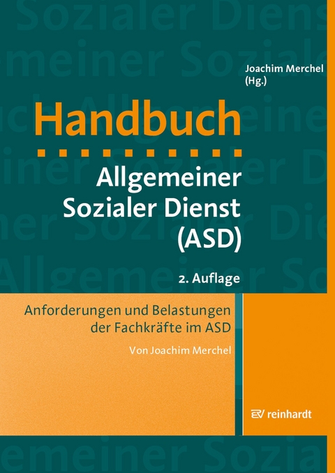 Anforderungen und Belastungen der Fachkr&auml;fte im ASD - Joachim Merchel