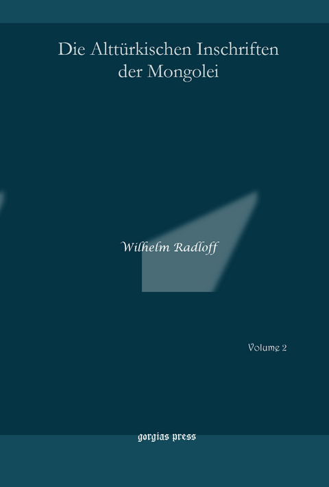 Die Altt&uuml;rkischen Inschriften der Mongolei -  Wilhelm Radloff