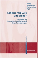 Schluss mit Lust und Liebe? - 
