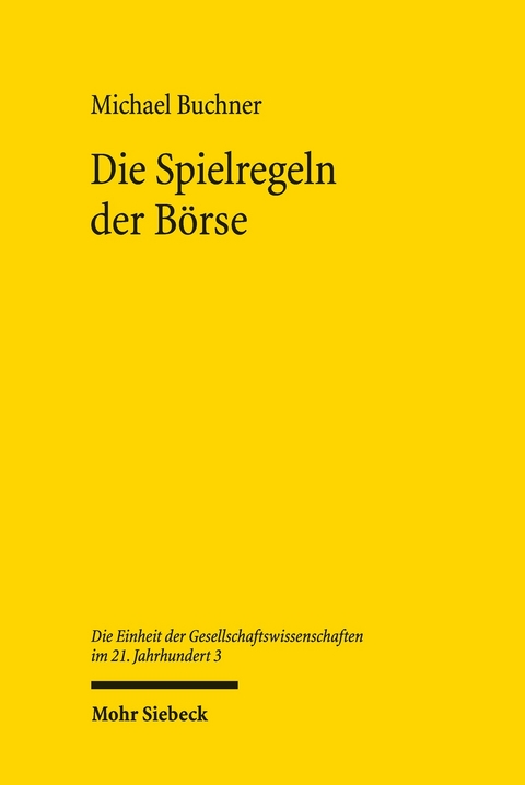 Die Spielregeln der B&ouml;rse -  Michael Buchner