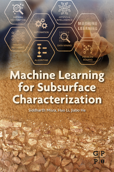 Machine Learning for Subsurface Characterization -  Jiabo He,  Hao Li,  Siddharth Misra