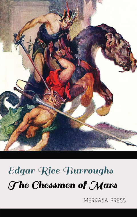 The Chessmen of Mars -  Edgar Rice Burroughs