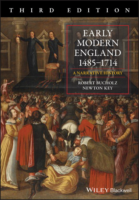 Early Modern England 1485-1714 - Robert Bucholz, Newton Key