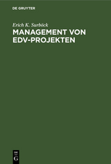 Management von EDV-Projekten - Erich K. Surb&ouml;ck