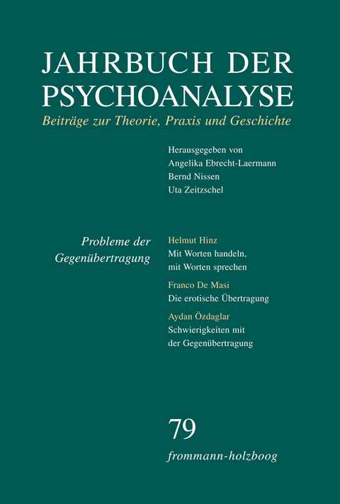Jahrbuch der Psychoanalyse / Band 79: Probleme der Gegen&uuml;bertragung - 