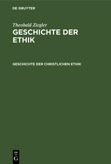 Geschichte der christlichen Ethik - Theobald Ziegler