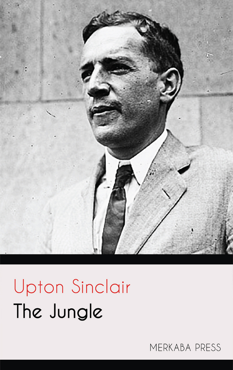 The Jungle -  Upton Sinclair