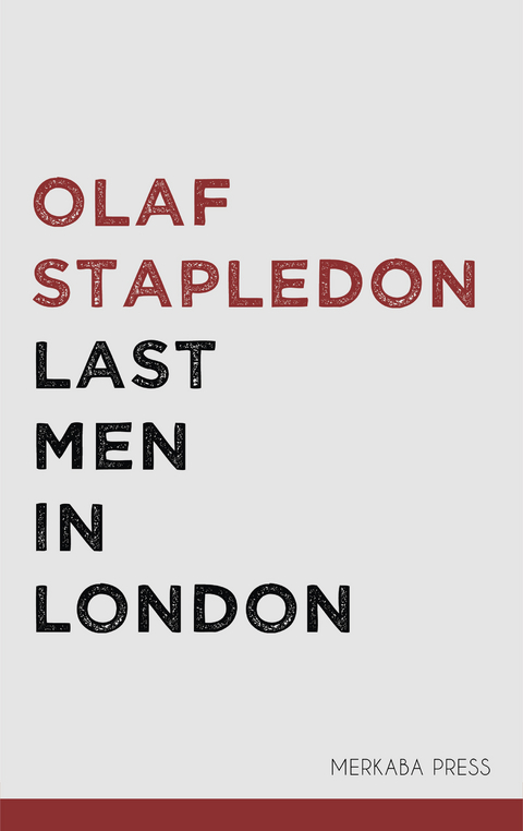 Last Men in London -  Olaf Stapledon