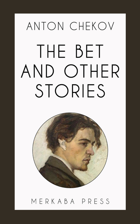 The Bet and Other Stories -  Anton Chekov