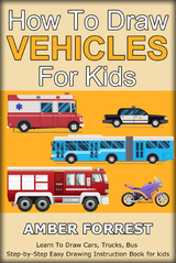 How To Draw Vehicles for Kids -  Amber Forrest