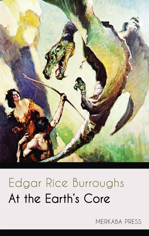 At the Earth's Core -  Edgar Rice Burroughs