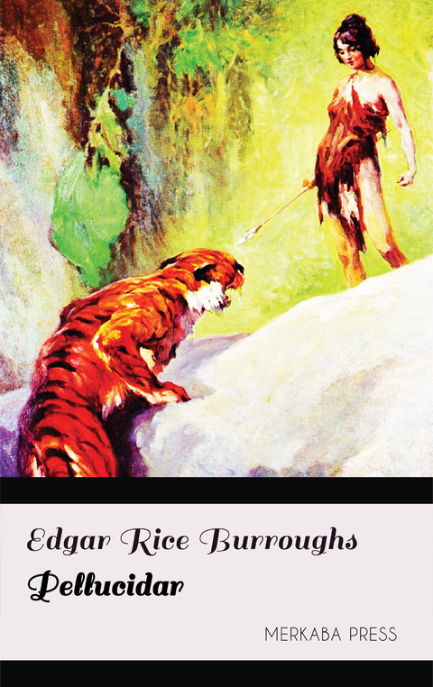 Pellucidar -  Edgar Rice Burroughs