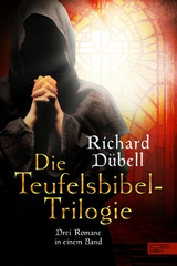 Die Teufelsbibel-Trilogie - Richard D&uuml;bell
