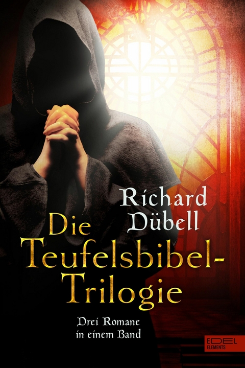 Die Teufelsbibel-Trilogie - Richard D&uuml;bell