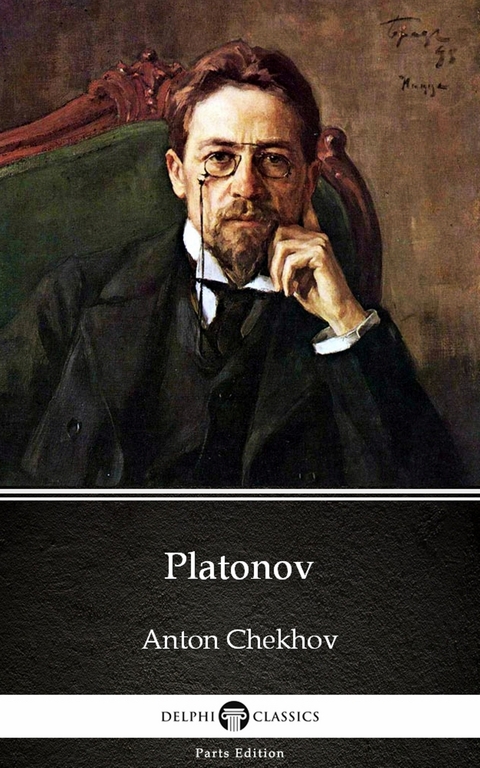 Platonov by Anton Chekhov (Illustrated) -  ANTON CHEKHOV