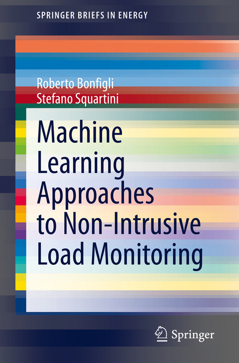 Machine Learning Approaches to Non-Intrusive Load Monitoring - Roberto Bonfigli, Stefano Squartini