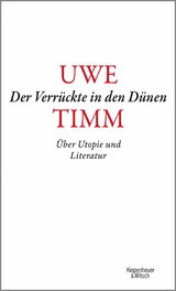 Der Verr&uuml;ckte in den D&uuml;nen - Uwe Timm
